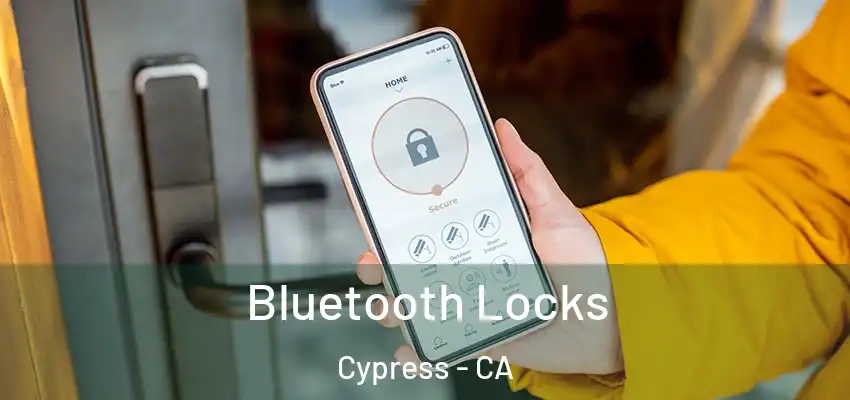 Bluetooth Locks Cypress - CA